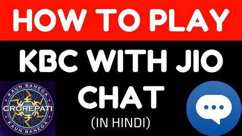 Jio KBC Play Along with JIO Chat .